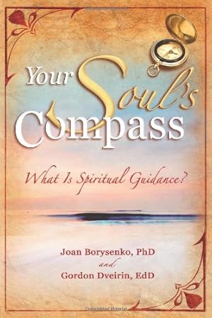 Seller image for Your Soul's Compass: What Is Spiritual Guidance? by Borysenko, Joan [Paperback ] for sale by booksXpress