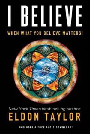 Seller image for I Believe: When What You Believe Matters! by Taylor, Eldon [Paperback ] for sale by booksXpress