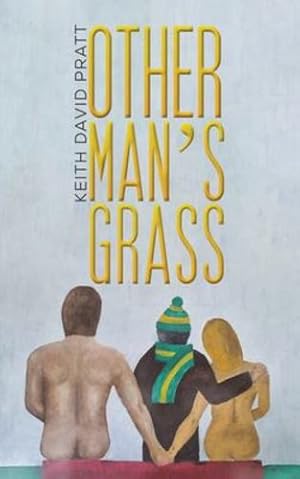 Seller image for Other Man's Grass by Pratt, Keith David [Paperback ] for sale by booksXpress