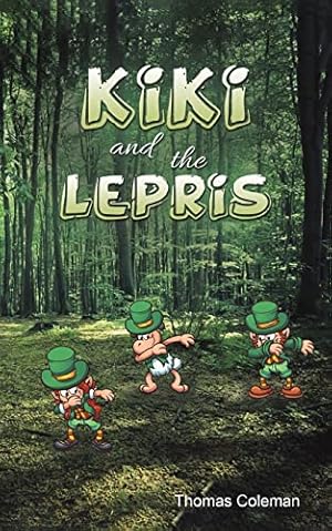 Seller image for KiKi and the Lepris by Coleman, Thomas [Paperback ] for sale by booksXpress