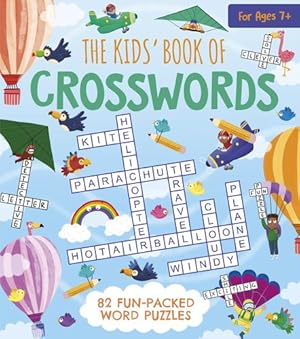 Immagine del venditore per The Kids' Book of Crosswords: 82 Fun-Packed Word Puzzles by Finnegan, Ivy [Paperback ] venduto da booksXpress