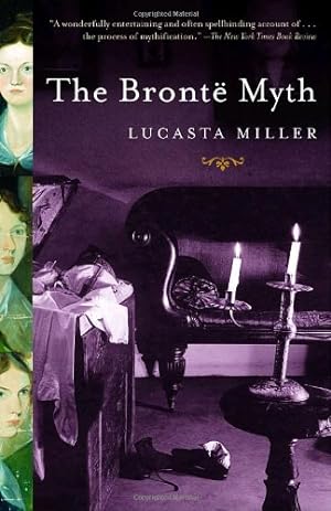 Seller image for The Bronte Myth by Miller, Lucasta [Paperback ] for sale by booksXpress