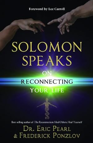Seller image for Solomon Speaks on Reconnecting Your Life by Pearl, Eric, Ponzlov, Frederick [Paperback ] for sale by booksXpress