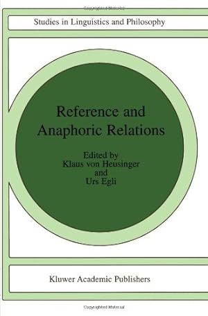 Immagine del venditore per Reference and Anaphoric Relations (Studies in Linguistics and Philosophy (72)) [Paperback ] venduto da booksXpress