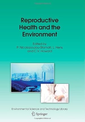 Seller image for Reproductive Health and the Environment (Environmental Science and Technology Library (22)) [Hardcover ] for sale by booksXpress