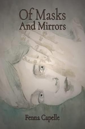 Seller image for Of Masks And Mirrors by Capelle, Fenna [Paperback ] for sale by booksXpress