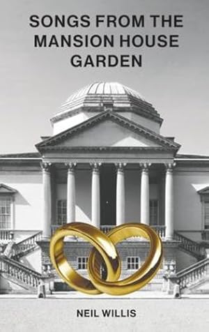 Seller image for Songs From The Mansion House Garden by Willis, Neil [Hardcover ] for sale by booksXpress