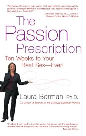 Bild des Verkufers fr The Passion Prescription: Ten Weeks to Your Best Sex--Ever! by Berman, Laura [Hardcover ] zum Verkauf von booksXpress