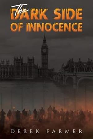 Seller image for The Dark Side of Innocence by Farmer, Derek [Paperback ] for sale by booksXpress