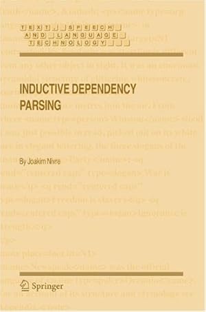 Image du vendeur pour Inductive Dependency Parsing (Text, Speech and Language Technology) by Nivre, Joakim [Hardcover ] mis en vente par booksXpress