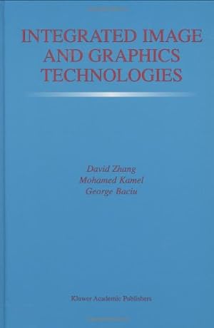 Immagine del venditore per Integrated Image and Graphics Technologies (The Springer International Series in Engineering and Computer Science) [Hardcover ] venduto da booksXpress