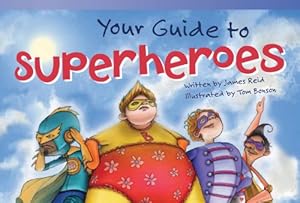 Seller image for Teacher Created Materials - Literary Text: Your Guide to Superheroes - Grade 2 - Guided Reading Level L by James Reid [Paperback ] for sale by booksXpress