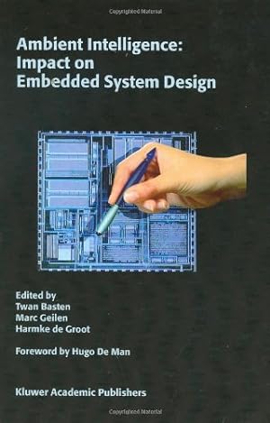 Bild des Verkufers fr Ambient Intelligence: Impact on Embedded System Design [Hardcover ] zum Verkauf von booksXpress