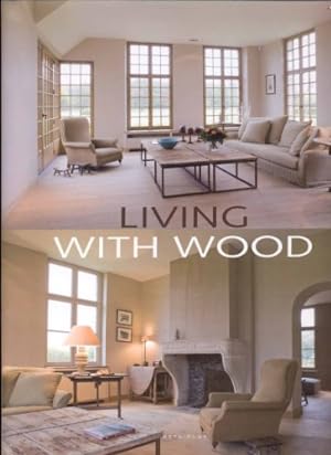 Bild des Verkufers fr Living with Wood zum Verkauf von WeBuyBooks