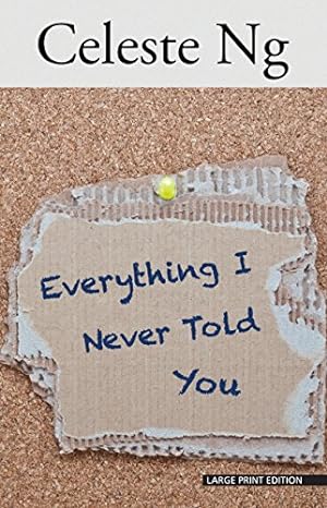 Seller image for Everything I Never Told You (Thorndike Press Large Print Reviewers' Choice) by Ng, Celeste [Paperback ] for sale by booksXpress