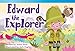 Seller image for Teacher Created Materials - Literary Text: Edward the Explorer - Grade 1 - Guided Reading Level D by James Reid [Paperback ] for sale by booksXpress