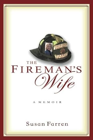 Image du vendeur pour The Fireman's Wife: A Memoir by Farren, Susan [Hardcover ] mis en vente par booksXpress