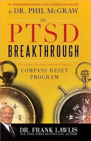 Seller image for The PTSD Breakthrough: The Revolutionary, Science-Based Compass RESET Program by Lawlis Dr., Frank [Paperback ] for sale by booksXpress