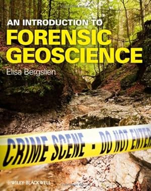 Image du vendeur pour An Introduction to Forensic Geoscience by Bergslien, Elisa [Paperback ] mis en vente par booksXpress