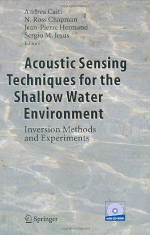 Seller image for Acoustic Sensing Techniques for the Shallow Water Environment: Inversion Methods and Experiments [Hardcover ] for sale by booksXpress