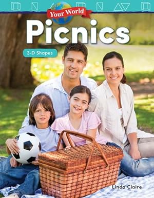 Seller image for Your World: Picnics: 3-D Shapes (Mathematics Readers) by Teacher Created Materials, Rann Roberts [Paperback ] for sale by booksXpress