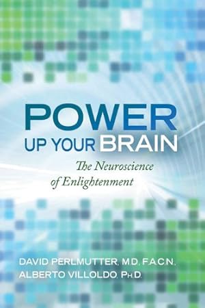 Immagine del venditore per Power Up Your Brain by Perlmutter M.D., David, Villoldo, Alberto [Paperback ] venduto da booksXpress
