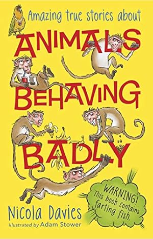 Bild des Verkufers fr Animals Behaving Badly by Nicola Davies [Paperback ] zum Verkauf von booksXpress