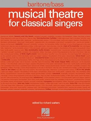 Bild des Verkufers fr Musical Theatre for Classical Singers: Baritone/Bass, 47 Songs [Paperback ] zum Verkauf von booksXpress