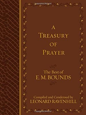 Seller image for A Treasury of Prayer: The Best of E.M. Bounds by Bounds, E.M. [Imitation Leather ] for sale by booksXpress