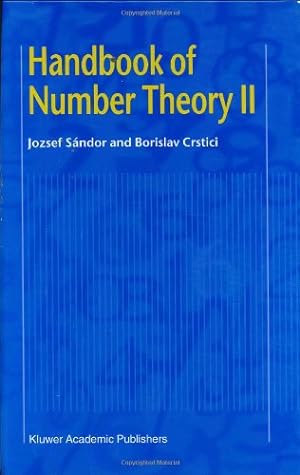 Seller image for Handbook of Number Theory II (v. 2) by Sandor, Jozsef, Crstici, Borislav [Hardcover ] for sale by booksXpress