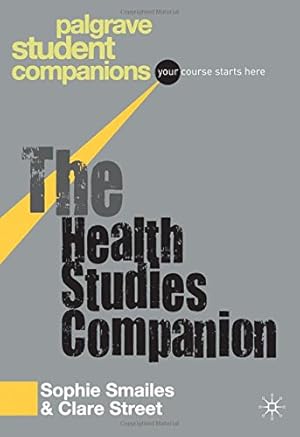 Seller image for The Health Studies Companion (Macmillan Student Companions Series) by Smailes, Sophie [Paperback ] for sale by booksXpress