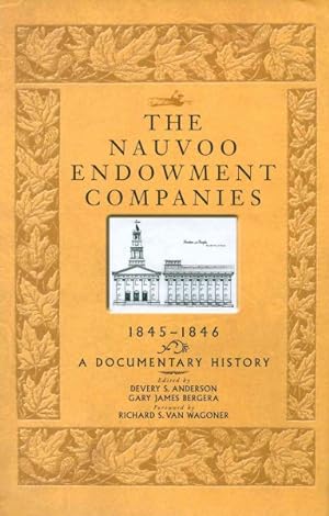 Imagen del vendedor de Nauvoo Endowment Companies, 1845-1846 : A Documentary History a la venta por GreatBookPrices