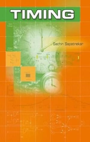 Seller image for Timing (Information Technology: Transmission, Processing & Storage) by Sapatnekar, Sachin [Hardcover ] for sale by booksXpress