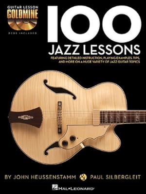 Imagen del vendedor de 100 Jazz Lessons: Guitar Lesson Goldmine Series by Heussenstamm, John, Silbergleit, Paul [Paperback ] a la venta por booksXpress