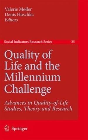 Imagen del vendedor de Quality of Life and the Millennium Challenge: Advances in Quality-of-Life Studies, Theory and Research (Social Indicators Research Series) [Hardcover ] a la venta por booksXpress