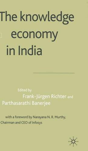 Seller image for The Knowledge Economy in India by Richter, Frank-Jurgen, Banerjee, Parthasarathi [Hardcover ] for sale by booksXpress