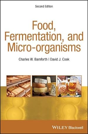Immagine del venditore per Food, Fermentation, and Micro-organisms by Bamforth, Charles W., Cook, David J. [Hardcover ] venduto da booksXpress