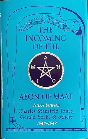 Seller image for The INCOMING of the AEON of MAAT for sale by OUTSIDER ENTERPRISES