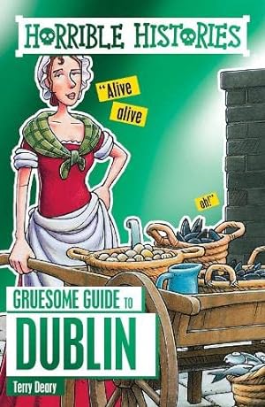 Image du vendeur pour Horrible Histories Gruesome Guides: Dublin by Terry Deary [Paperback ] mis en vente par booksXpress
