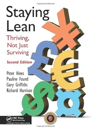 Imagen del vendedor de Staying Lean: Thriving, Not Just Surviving, Second Edition by Hines, Peter, Found, Pauline, Griffiths, Gary, Harrison, Richard [Paperback ] a la venta por booksXpress