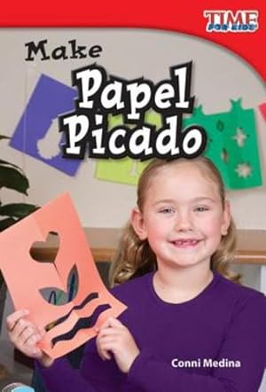 Seller image for Make Papel Picado (TIME FOR KIDS® Nonfiction Readers) by Conni Medina [Paperback ] for sale by booksXpress