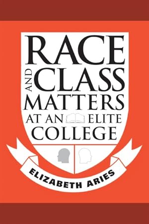 Seller image for Race and Class Matters at an Elite College for sale by GreatBookPrices