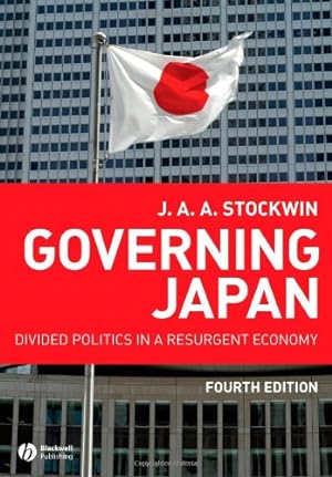 Immagine del venditore per Governing Japan: Divided Politics in a Resurgent Economy by Stockwin, J. A. A. [Paperback ] venduto da booksXpress
