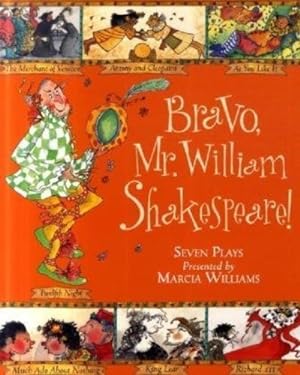 Immagine del venditore per Bravo, Mr. William Shakespeare! by Marcia Williams [Paperback ] venduto da booksXpress