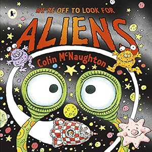 Immagine del venditore per We're Off to Look for Aliens by Colin McNaughton, Colin McNaughton (illustrator) [Paperback ] venduto da booksXpress