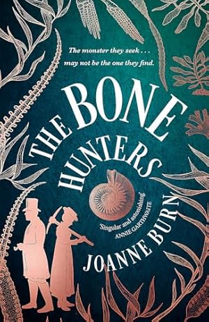 Seller image for The Bone Hunters: 'An engrossing tale of a woman striving for the recognition she deserves' SUNDAY TIMES for sale by WeBuyBooks 2