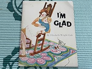 Seller image for I'm glad for sale by Betty Mittendorf /Tiffany Power BKSLINEN