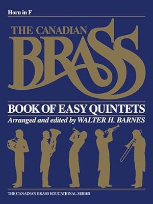 Image du vendeur pour The Canadian Brass Book of Easy Quintets: French Horn by The Canadian Brass, Barnes, Walter [Paperback ] mis en vente par booksXpress