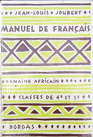 Image du vendeur pour Manuel de franais. Domaine africain . Classes de 4e et 3e mis en vente par Bouquinerie L'Ivre Livre
