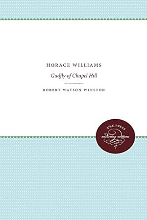 Bild des Verkufers fr Horace Williams: Gadfly of Chapel Hill by Winston, Robert Watson [Paperback ] zum Verkauf von booksXpress